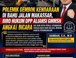 Polemik Gembok Kendaraan Di Bahu Jalan Makassar, BIRO HUKUM DPP ALIANSI GMMSH Minta DISHUB Utamakan Solusi Serta Sosialisasi