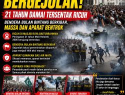 ACEH BERGEJOLAK! 21 Tahun Damai Tersentak Ricuh, Bendera Bulan Bintang Berkibar
