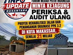 Proyek Rehabilitasi Jalan dan Drainase Senilai Rp21,6 Miliar di Makassar Diminta Transparan, Kejagung Diminta Awasi